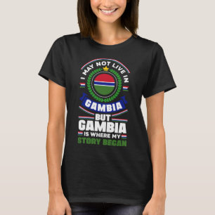 Gambian Gambia - Zitat zur Flagge T-Shirt