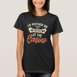 Gambler Casino Dealer - Blasen Sie mir zum Glück T-Shirt