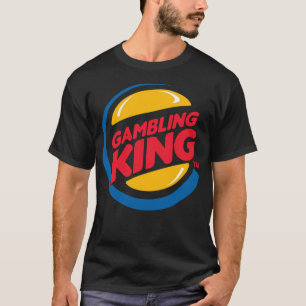 Gambling King ist das perfekte Spiel für Wettliebh T-Shirt