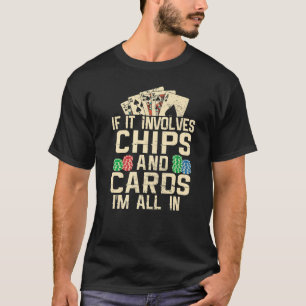 Gambling Poker Player Chips und Karten ganz in Gam T-Shirt