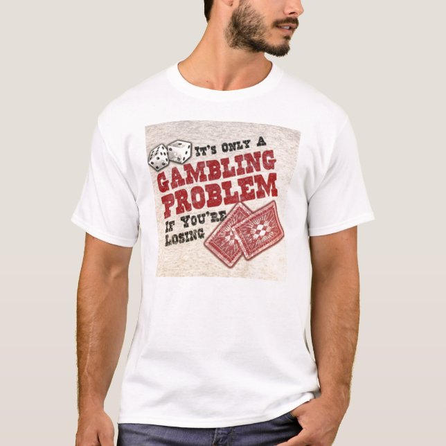 gambling T-Shirt (Vorderseite)