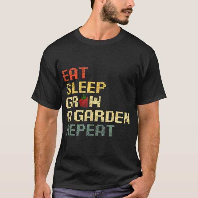 Game Eat Sleep Grow Ein Garten Wiederholung Gamer T-Shirt (Vorderseite)