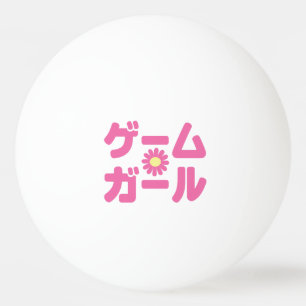 Game Girl ゲ ガ ム Japanisch in der Sprache Katakana  Tischtennisball