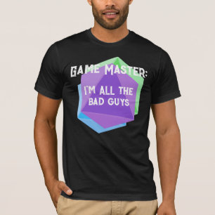 Game Master Ich bin die ganzen schlechten Typ Männ T-Shirt