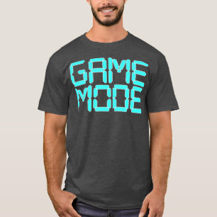 Game Mode Cool Gaming Gamer Video Games Geschenk M T-Shirt