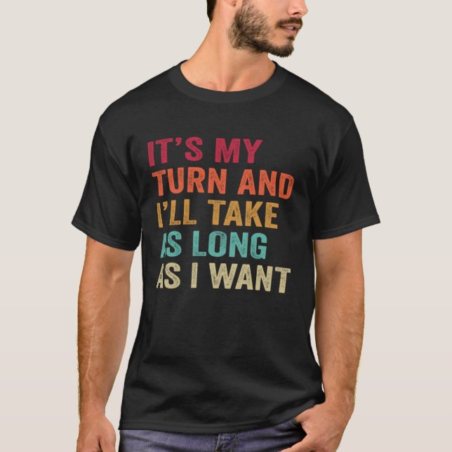 Game Night Board Games Gaming It s My Turn Gaming T-Shirt (Vorderseite)
