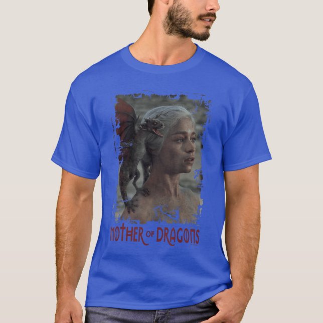 Game of Thrones Daenerys Targaryen Mutter der Drac T-Shirt (Vorderseite)