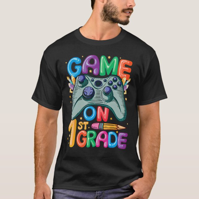 Game On 1st Grade Back To School 1st Grade Level U T-Shirt (Vorderseite)