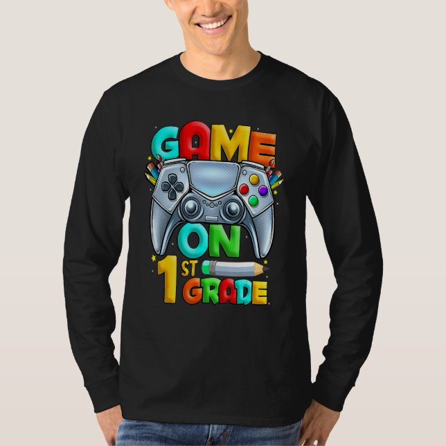 Game On 1st Grade Back To School 1st Grade Level U T-Shirt (Vorderseite)