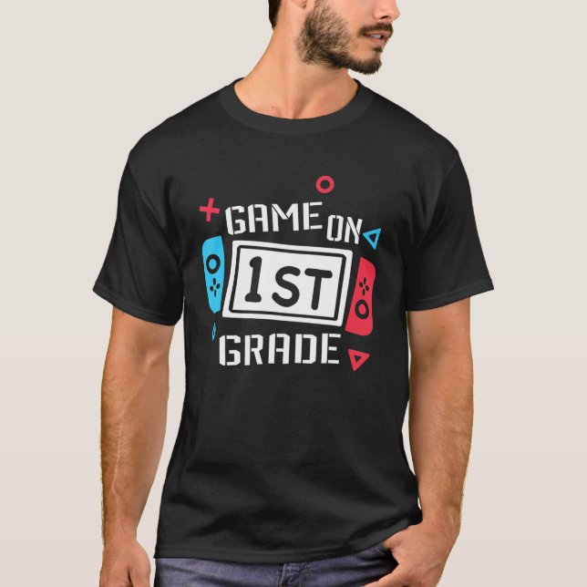 Game On 1St Grade First Grade Back To School T-Shirt (Vorderseite)
