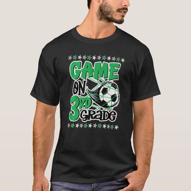 Game On 3rd Grade Soccer Third Grade Back To Schoo T-Shirt (Vorderseite)