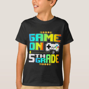 Game on 5th Grad Gaming Video Gamer Back to Schoo T-Shirt