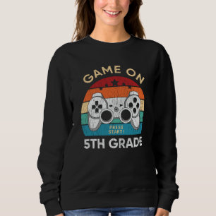 Game On 5th Grade Video Game Back to School Gamer Sweatshirt