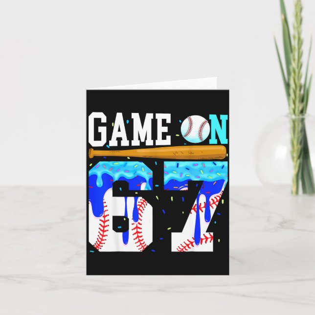 Game On 67 Baseball Drip Six Seven Meme 6 7 Geburt Karte (Vorderseite)