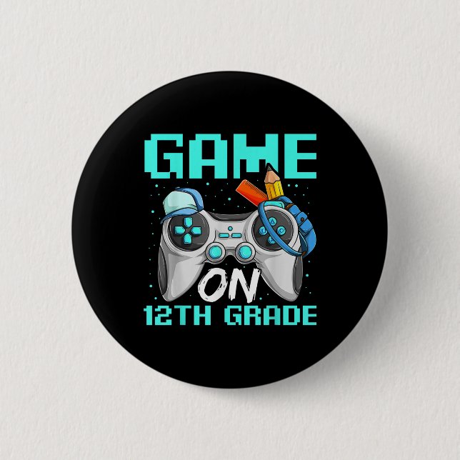 Game On Twelfth Grade Shirts, Funny Gamer Boy Back Button (Vorderseite)