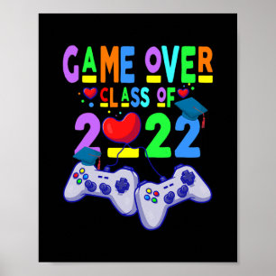 Game Over Class of 2022 Video Games Abschluss Poster