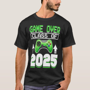 Game Over Class of 2025 25 Video Games Abschluss T-Shirt