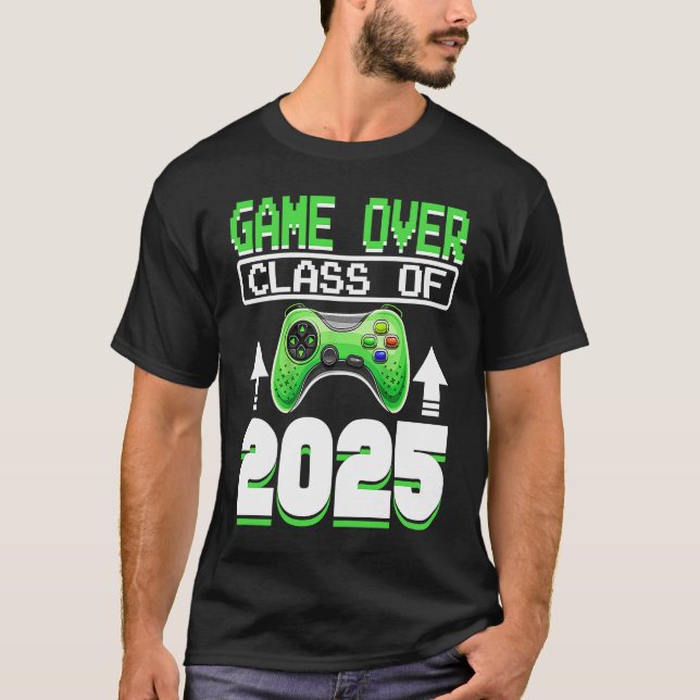Game Over Class of 2025 25 Video Games Abschluss T-Shirt (Vorderseite)