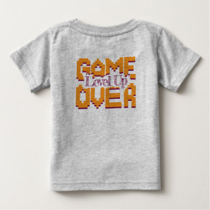Game Over, erwecke alte Spiele zum Leben und Level Baby T-shirt