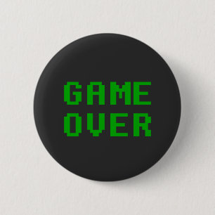 GAME OVER Gek Button Abzeichen