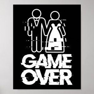 Game Over Glitch Bride Groom Funny Wedding Poster