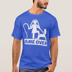 Game Over Stag Party FunnyBride Groom800 T-Shirt