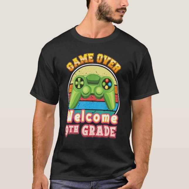 Game Over Welcome 9th Grade Gamer Back To School N T-Shirt (Vorderseite)