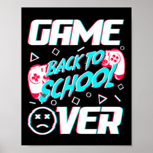 Game Over Zurück zur Schule Erster Schultag unterr Poster