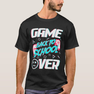 Game Over Zurück zur Schule Erster Schultag unterr T-Shirt