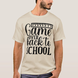 🎮 Game Over, Zurück zur Schule – Lustiger Gamer E T-Shirt