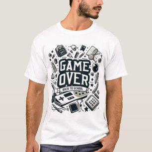 Game Over, zurück zur Schule T-Shirt
