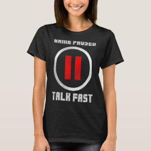 Game Pausen sprechen Fast Controller Gaming PC Vid T-Shirt