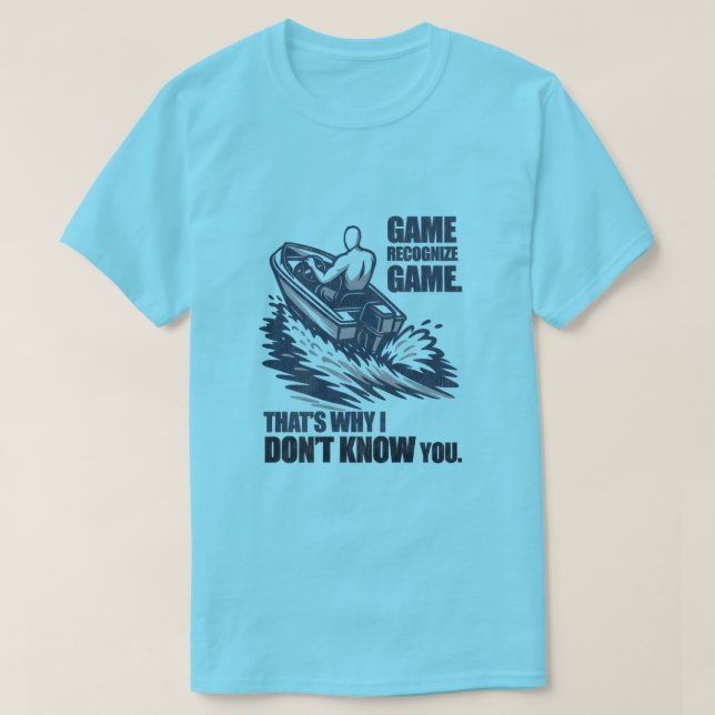 Game Recognize Game Boating Fishing Graphic T-Shirt (Design vorne)