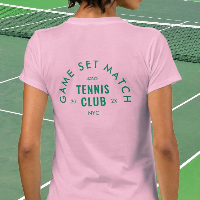Game Set Match Après Tennis Club Custom Pink T-Shirt (Von Creator hochgeladen)
