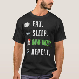 Game Theory Poker aß Sleep Wiederholung T-Shirt