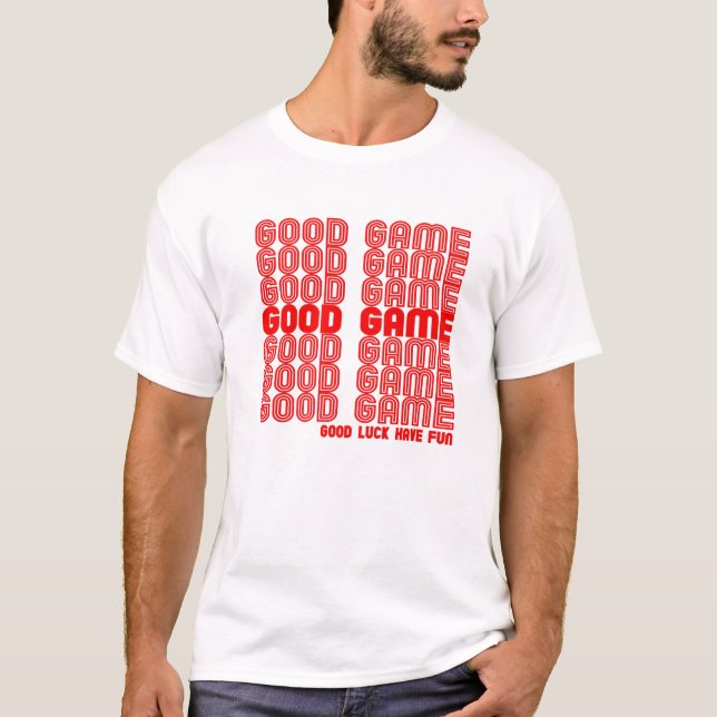 Game Viel Glück hat Spaß, Video Game Geschenke T-Shirt (Vorderseite)