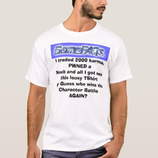 GAMEFAQS, handelte ich 2000 Karma, PWN… - T-Shirt