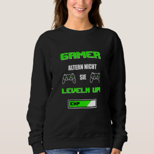 Gamer altern sie nicht, um sich als Gamer zu profi Sweatshirt
