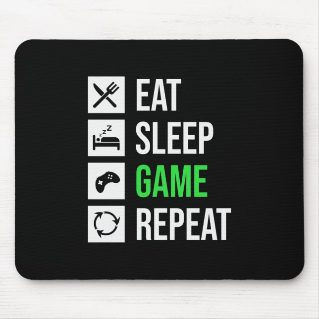 Gamer Art Eat Sleep Game Wiederholung Mousepad (Vorne)