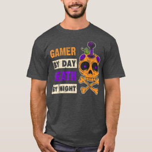 Gamer by Day, Death by Night, Halloween Gamer T-Shirt