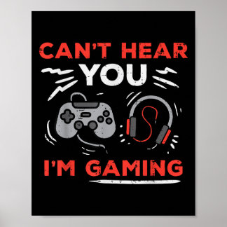 Gamer Cant hört, dass du im Gaming Funny Boys Kind Poster