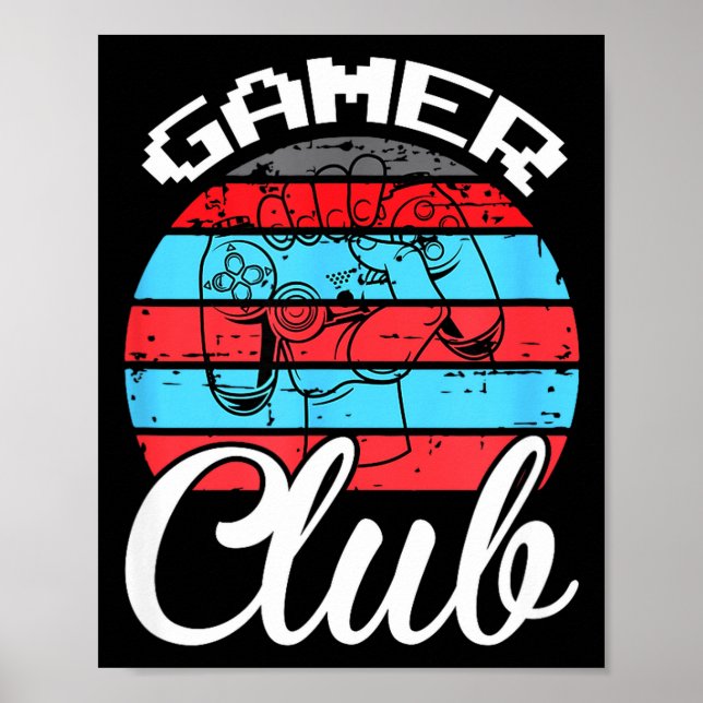Gamer Club Funny Gaming Quotes Gift For Players  Poster (Vorne)