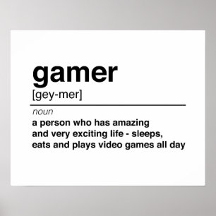 Gamer-Definition Poster