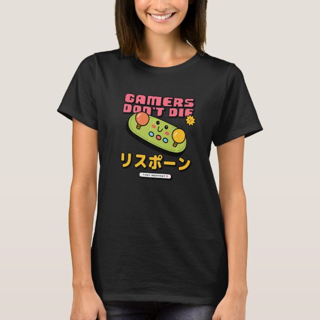 Gamer Die nicht, dass sie das Retro-Gaming wieder  T-Shirt (Vorderseite)