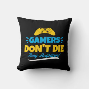 Gamer Die nicht, dass sie respektieren Kissen