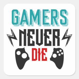 Gamer die nie Gaming Quadratischer Aufkleber