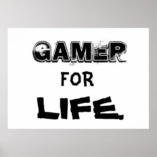 Gamer for Life-Poster Poster