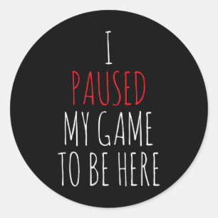 Gamer Funny Gaming Gift T-Shirt Streamer Runder Aufkleber