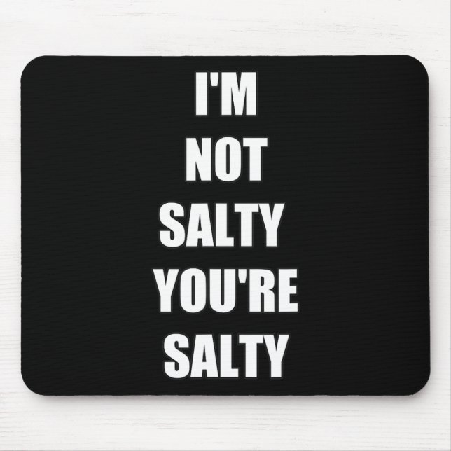 Gamer Funny, ich bin nicht du salzig Mousepad (Vorne)