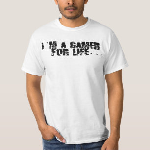 Gamer für das Leben T-Shirt